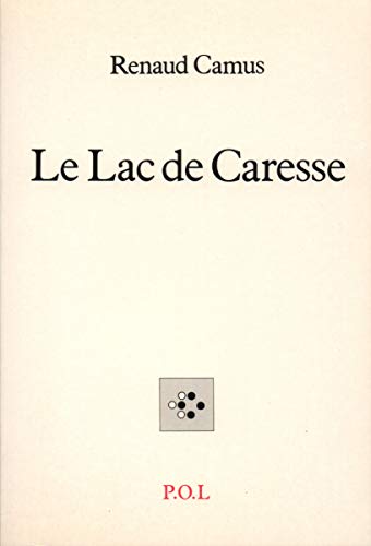 Imagen de archivo de Le Lac de Caresse a la venta por medimops