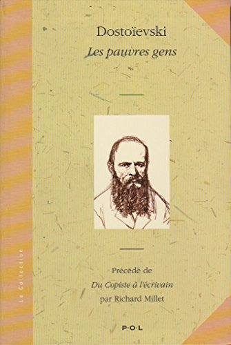 Beispielbild fr Les pauvres gens - Pr c d de Du Copiste  l' crivain Dostoievski, Fedor mi zum Verkauf von LIVREAUTRESORSAS