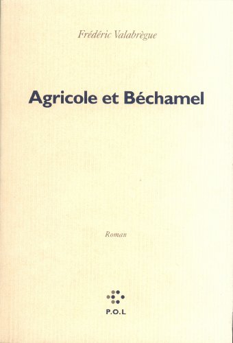 Beispielbild fr Agricole et Bchamel zum Verkauf von Ammareal