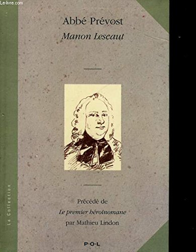 Imagen de archivo de Histoire du chevalier Des Grieux et de Manon Lescault a la venta por Better World Books Ltd