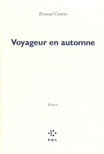 Voyageur en automne (9782867443022) by Camus, Renaud