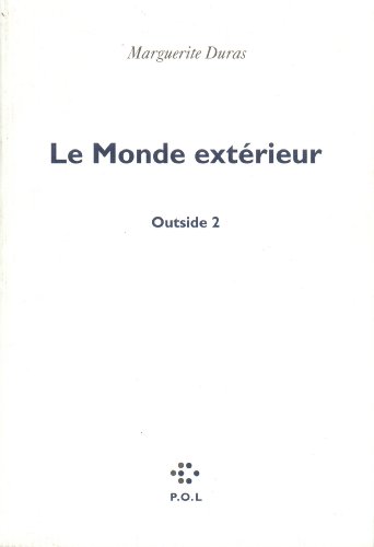 Le Monde extÃ©rieur (9782867443657) by Duras, Marguerite