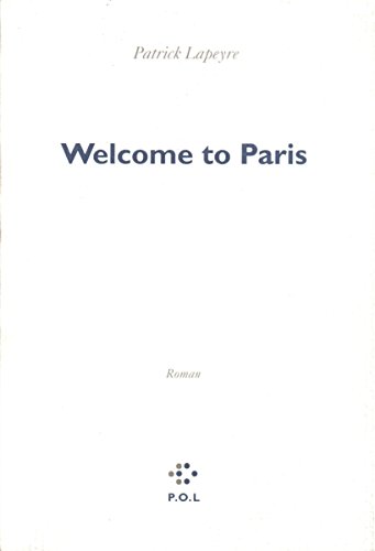 Beispielbild fr Welcome to Paris [Paperback] Lapeyre,Patrick zum Verkauf von LIVREAUTRESORSAS