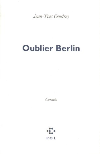 Beispielbild fr Oublier Berlin zum Verkauf von Ammareal