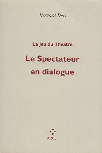 Beispielbild fr Le Jeu Du Thtre. Vol. 1. Le Spectateur En Dialogue zum Verkauf von RECYCLIVRE