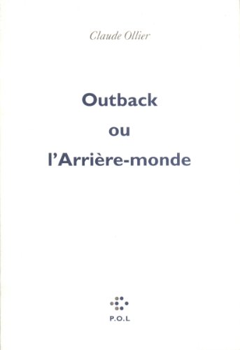 Beispielbild fr Outback ou l'Arrire-monde zum Verkauf von Ammareal