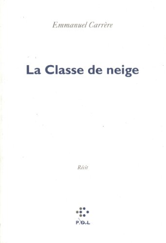 9782867444777: La classe de neige