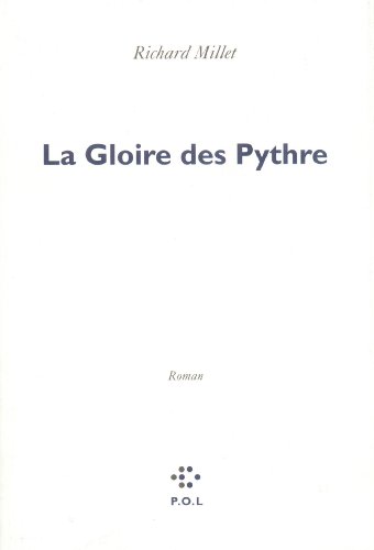 Stock image for La Gloire des Pythre [Paperback] Millet,Richard for sale by LIVREAUTRESORSAS