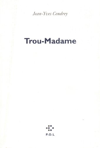 Beispielbild fr Trou-Madame zum Verkauf von Ammareal