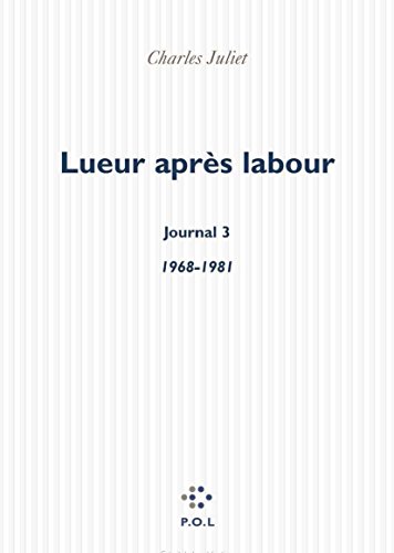 9782867445491: Journal, III : Lueur aprs labour: (1968-1981)