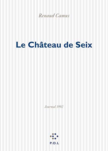 9782867445828: Le chteau de Seix: Journal 1992