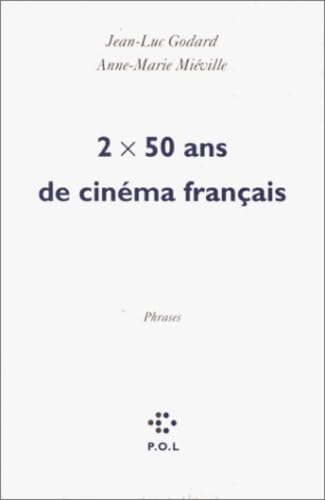 Imagen de archivo de 2 X 50 ans de cinema franais (phrases (sorties d'un film)) a la venta por Revaluation Books