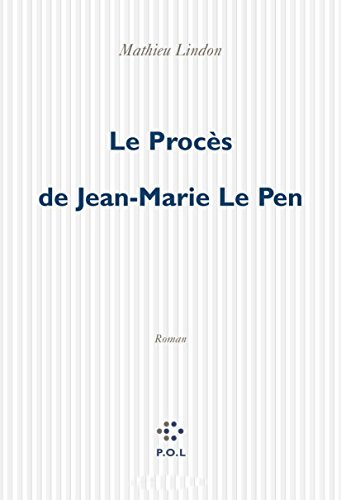 Beispielbild fr Le Proc s de Jean-Marie Le Pen [Paperback] Lindon, Mathieu zum Verkauf von LIVREAUTRESORSAS