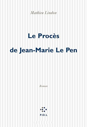 Stock image for Le Proc s de Jean-Marie Le Pen [Paperback] Lindon, Mathieu for sale by LIVREAUTRESORSAS