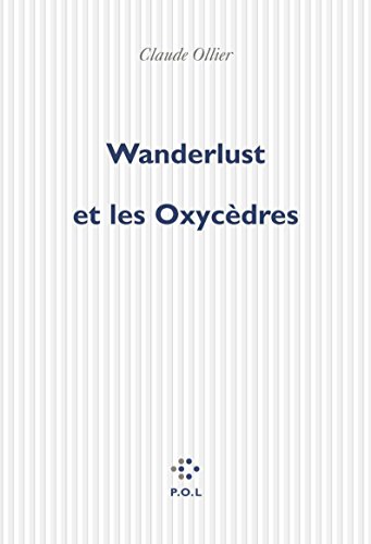 Beispielbild fr Wanderlust et les oxycdres zum Verkauf von Ammareal