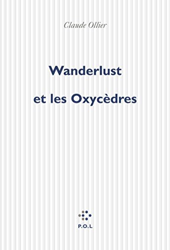 Stock image for Wanderlust et les Oxycdres (Fiction) (French Edition) for sale by mountain