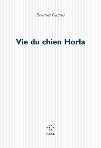 Imagen de archivo de Vie du chien Horla (French Edition) a la venta por Better World Books