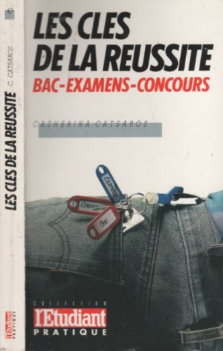 Beispielbild fr Les cles de la reussite / bac, examens, concours zum Verkauf von Librairie Th  la page