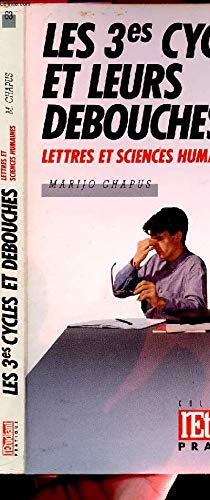 Beispielbild fr Les 3mes cycles et leurs dbouchs. Lettres et sciences humaines zum Verkauf von Le-Livre