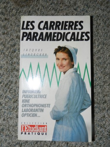 Beispielbild fr Les carrieres paramedicales zum Verkauf von Ammareal