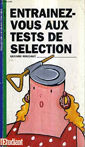 Beispielbild fr Entrainez-vous aux tests de selection [Paperback] zum Verkauf von LIVREAUTRESORSAS
