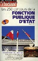 Imagen de archivo de Les 250 concours fonction publique d'etat a la venta por Librairie Th  la page