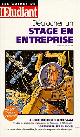 Stock image for Dcrocher un stage en entreprise for sale by LiLi - La Libert des Livres