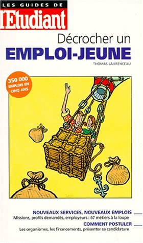 Imagen de archivo de Dcrocher un emploi jeune a la venta por Librairie Th  la page