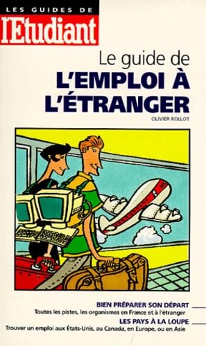 Imagen de archivo de Le guide de l'emploi  l'tranger a la venta por Ammareal