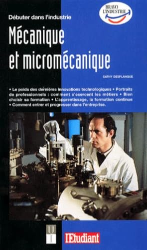 Imagen de archivo de Dbuter dans l'industrie mcanique et micromcanique a la venta por Ammareal