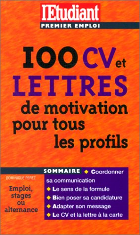 Stock image for 100 CV et lettres de motivation pour tous les profils for sale by Ammareal