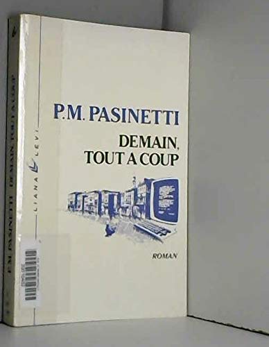 Stock image for Demain, tout  coup for sale by LeLivreVert