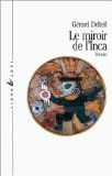 Imagen de archivo de Le miroir de l'inca a la venta por A TOUT LIVRE