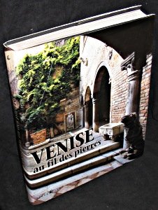 Beispielbild fr Venise au fil des pierres zum Verkauf von Ammareal