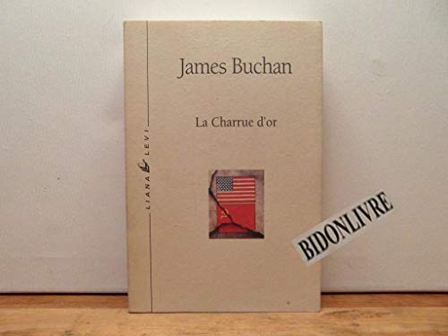 La charrue d'or (0000) (9782867461583) by Buchan, James