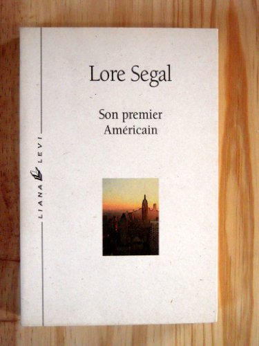 Son premier amÃ©ricain (9782867461644) by Segal, Lore