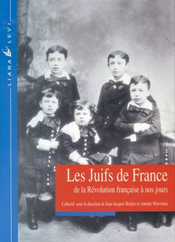 9782867461811: Les Juifs de France de la Rvolution franaise  nos jours: 0000