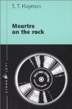 Beispielbild fr Meurtre on the rock zum Verkauf von Ammareal