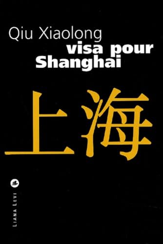 Beispielbild fr Visa pour Shanghai zum Verkauf von Irish Booksellers