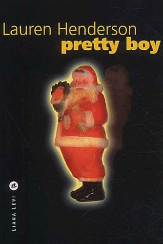 Pretty Boy (Policiers) (French Edition) (9782867463310) by Henderson, Lauren; Esch, Jean