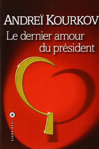 Beispielbild fr Le dernier amour du prsident zum Verkauf von medimops