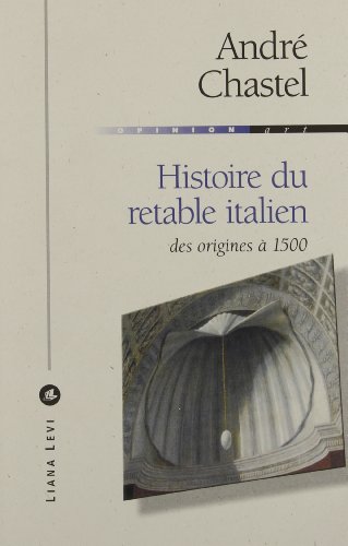 Beispielbild fr Histoire du retable italien : Des origines  1500 zum Verkauf von medimops