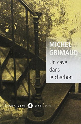 Imagen de archivo de Un cave dans le charbon [Paperback] Grimaud, Michel a la venta por LIVREAUTRESORSAS