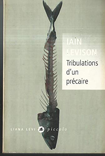 Imagen de archivo de Tribulations d'un prcaire a la venta por Chapitre.com : livres et presse ancienne