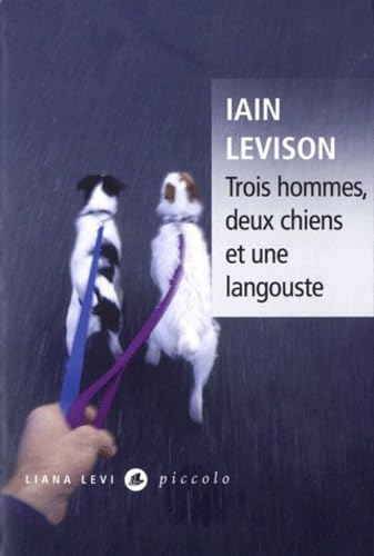 Stock image for Trois hommes, deux chiens et une langouste for sale by Ammareal