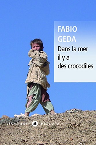 9782867466236: Dans la mer il y a des crocodiles: L'histoire vraie d'Enaiatollah Akbari: 0000