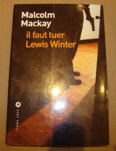 Imagen de archivo de Il faut tuer Lewis Winter a la venta por ThriftBooks-Dallas