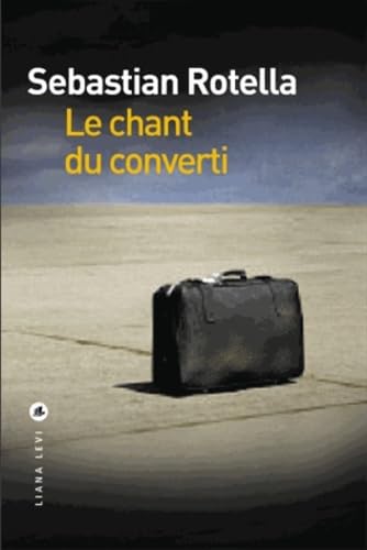 Beispielbild fr Le chant du converti zum Verkauf von Ammareal