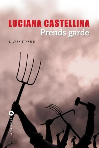 Beispielbild fr Prends garde : Le roman ; L'Histoire zum Verkauf von medimops
