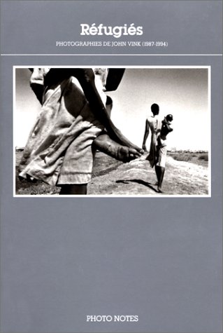 Stock image for Rfugis photographies de John Vink 1987-1994 for sale by LeLivreVert